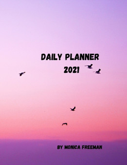 Daily planner 2021 : Great daily planner for 2021 one page per day 8.5*11