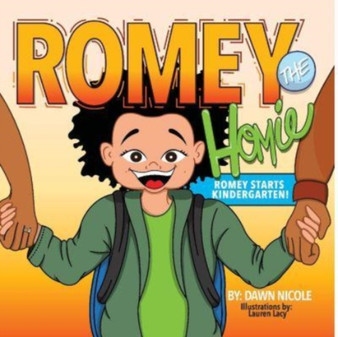 Romey The Homie : Romey Starts Kindergarten