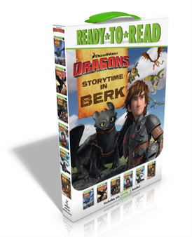 Storytime in Berk : How to Defend Your Dragon; How to Pick Your Dragon; How to Start a Dragon Academy; How to Build a Dragon Fort; How to Raise Three Dragons; How to Track a Dragon