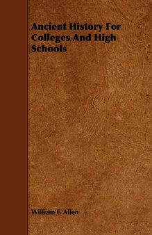 Ancient History For Colleges And High Schools
