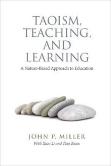 Taoism, Teaching, and Learning : A Nature-Based Approach to Education