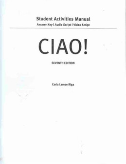 Answer Key with Audioscript and Videoscript for Riga/Lage's Ciao!