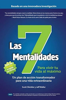 Las 7 Mentalidades : Para vivir tu vida al maximo