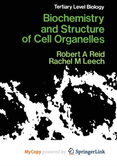 Biochemistry and Structure of Cell Organelles
