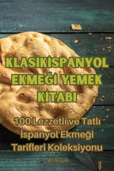 Klas&304;k &304;spanyol Ekme&286;&304; Yemek K&304;tabi