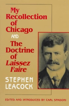 My Recollection of Chicago and the Doctrine of Laissez Faire