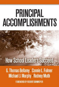 Principal Accomplishments : How School Leaders Succeed