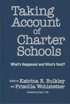 Taking Account of Charter Schools : What's Happened and What's Next?