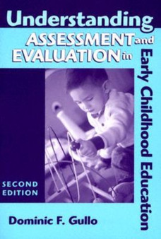 Understanding Assessment and Evaluation in Early Childhood Education : No. 95