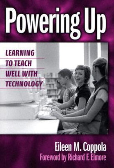 Powering Up : Learning to Teach Well with Technology