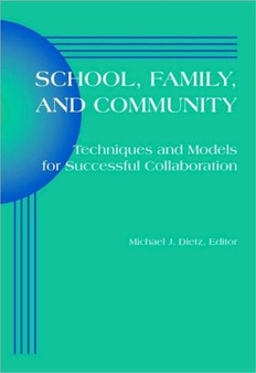 School Family and Community : Techniques And Models For Successful Collaboration