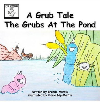 A Grub Tale - The Grubs At The Pond : 4