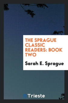 The Sprague Classic Readers : Book Two