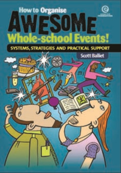 How to Organise Awesome Whole-school Events!
