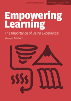 Empowering Learning : The Importance of Being Experiential