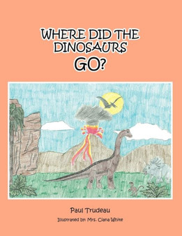 Where Did the Dinosaurs Go?