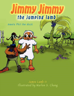 Jimmy Jimmy the Jumping Lamb Meets Phil the Duck