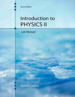 Introduction to Physics II Laboratory Manual