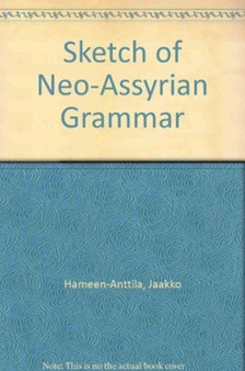 A Sketch of Neo-Assyrian Grammar