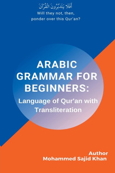 Arabic Grammar For Beginners : Language of Quran with Transliteration : 1