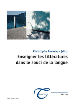 Enseigner Les Litteratures Dans Le Souci de la Langue : 10