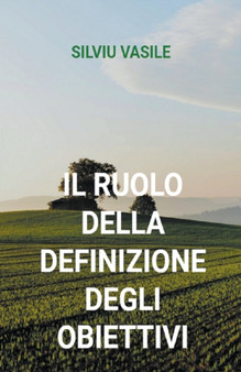 Il ruolo della definizione degli obiettivi