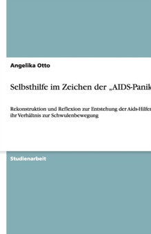 Selbsthilfe im Zeichen der "AIDS-Panik"