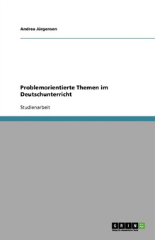 Problemorientierte Themen Im Deutschunterricht