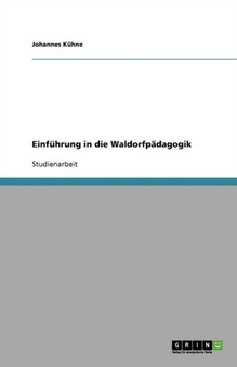 Einfuhrung in die Waldorfpadagogik