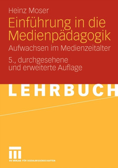 Einf hrung in Die Medienp dagogik : Aufwachsen Im Medienzeitalter