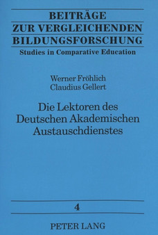 Die Lektoren des Deutschen Akademischen Austauschdienstes : Erfahrungen im Ausland und nach der Rueckkehr