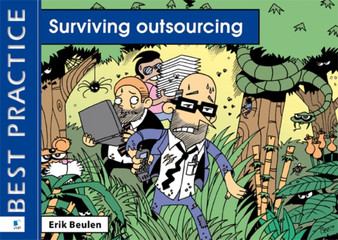 Surviving Outsourcing : A Management Guide