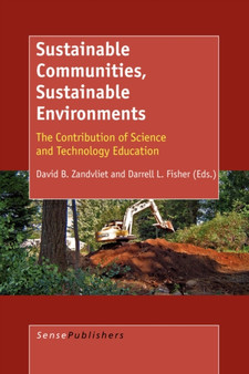 Sustainable Communities, Sustainable Environments : The Contribution of Science and Technology Education