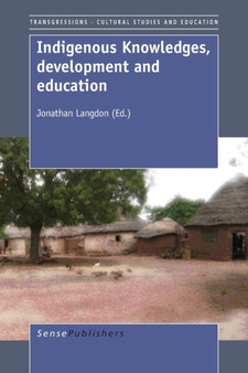 Indigenous Knowledges, Development and Education : 39