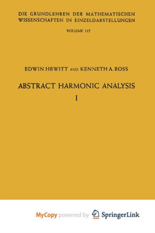 Abstract Harmonic Analysis : Volume I, Structure of Topological Groups Integration theory Group Representations