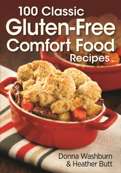 100 Classic Gluten-Free Comfort Food Recipes