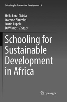 Schooling for Sustainable Development in Africa : 8