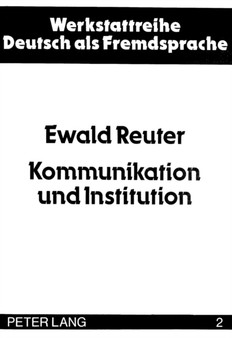 Kommunikation und Institution : Zur Ethnographie des schulischen Alltags