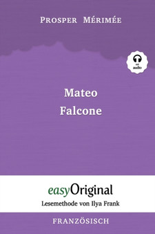 Mateo Falcone (mit Audio)- Lesemethode von Ilya Frank : Ungekurzter Originaltext
