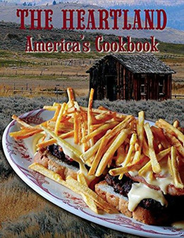 The Heartland : America's Cookbook