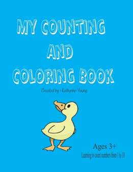 My Counting and Coloring Book : Counting and coloring ducks