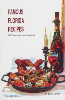 Famous Florida Recipes : 300 Years of Good Eating