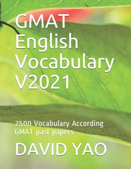GMAT English Vocabulary V2021 : 2500 Vocabulary According GMAT past papers : 13