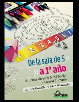 De la sala de 5 a 1 Degrees ano : Articulacion entre Nivel Inicial y Escuela Primaria : 3