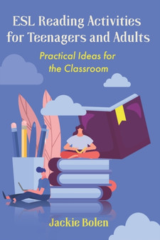 ESL Reading Activities for Teenagers and Adults : Practical Ideas for the Classroom : 8