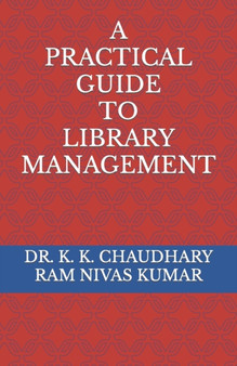A Practical Guide to Library Management