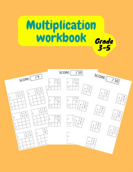 multiplication workbook for 3rd-5th grade : 3 levels of multiplication problems