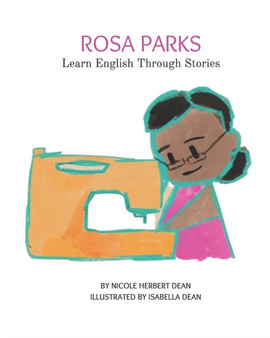 Rosa Parks : Learn English Through Stories