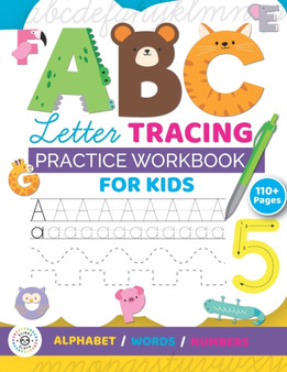ABC Letter Tracing Practice Workbook for Kids : Learn To Write Alphabet, Numbers and Line Tracing. Handwriting Activity Book Preschoolers, Pre-K, Kindergarten, Preschool