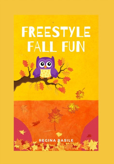 Freestyle Fall Fun : Freestyle Poetry